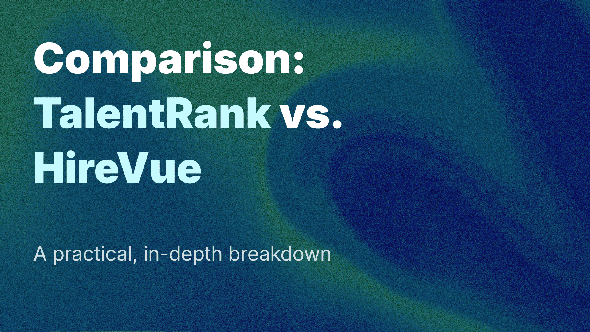 Comparison: TalentRank vs. HireVue